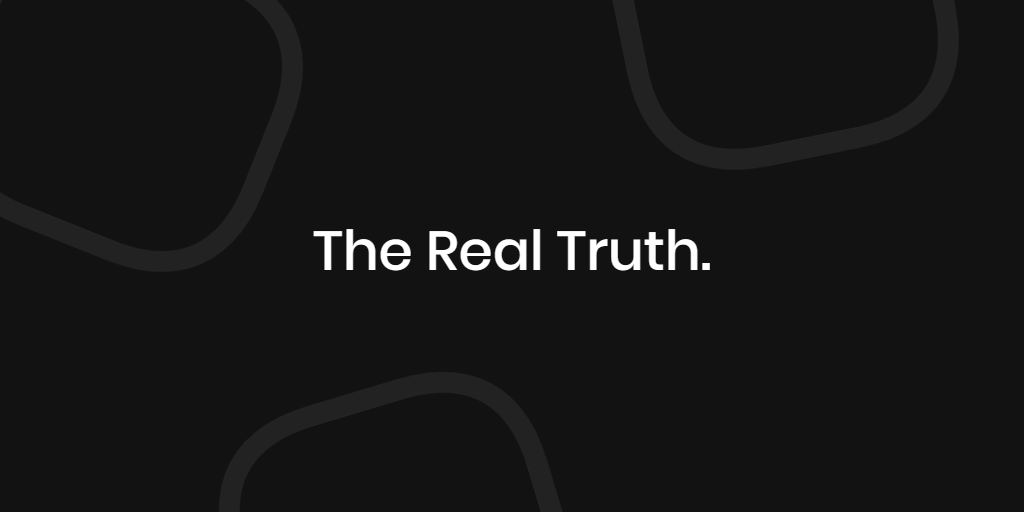 Cover photo with the text 'The real truth'